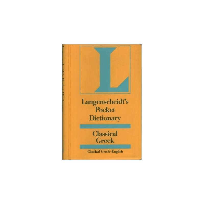 Langenscheidt's Greek Pocket Dictionary. Classical Greek-English