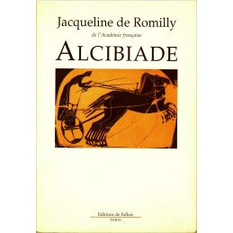 Alcibiade ou Les dangers de l'ambition