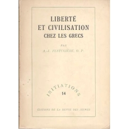 Liberté et civilisation chez les Grecs