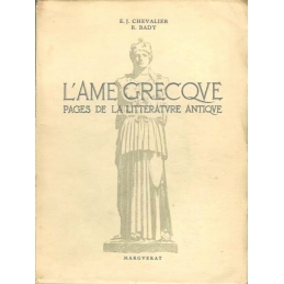 L'âme grecque. Pages de littérature antique
