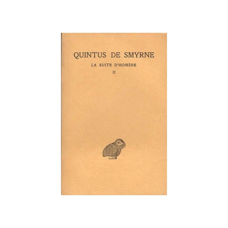 La suite d'Homère. Tome II : livres V-IX