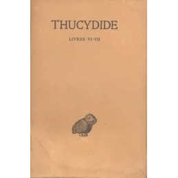 La Guerre du Péloponnèse. Tome IV : livre VI-VII