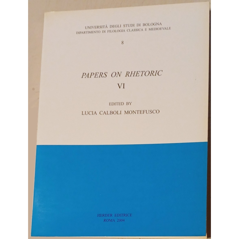 Papers on rhetoric VI