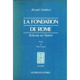 La fondation de Rome. Réflexion sur l'histoire