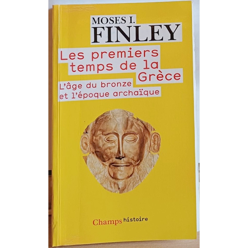 Les Premiers Temps de la Grèce. L'âge du bronze et l'époque archaïque. Couverture