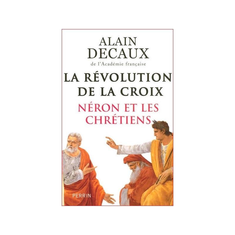 La révolution de la Croix. Néron et les Chrétiens