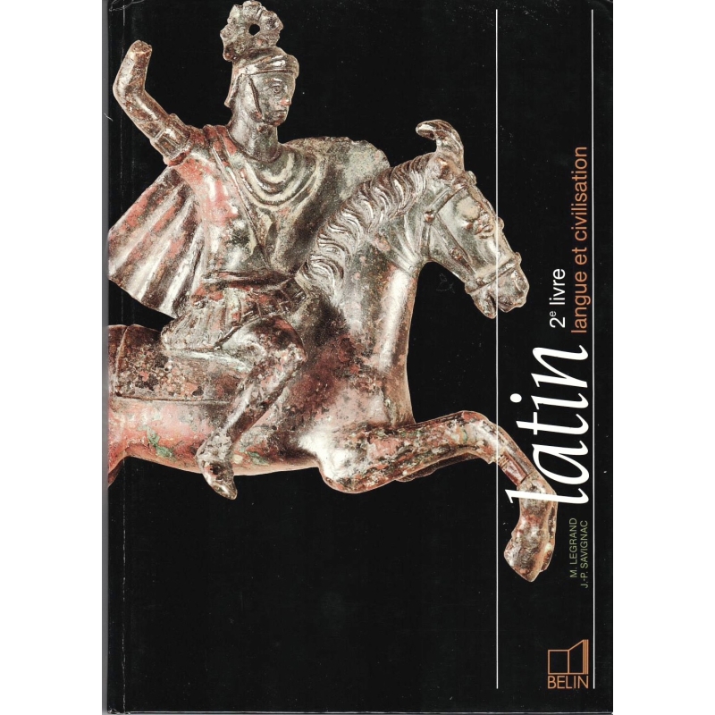 Latin 2e livre : langue et civilisation