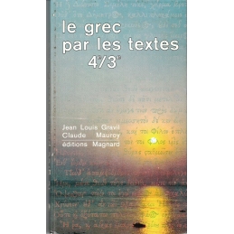 Le grec par les textes 4e/3e. Livre de l'élève