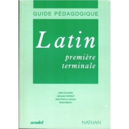 Latin première. Terminale. Guide