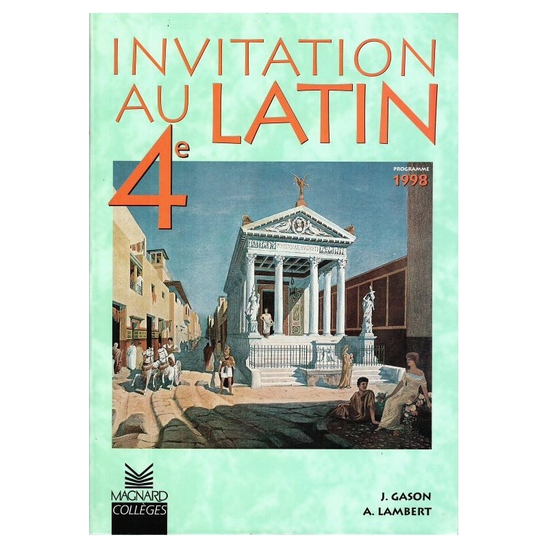 Invitation au latin 4e. Manuel de l'élève