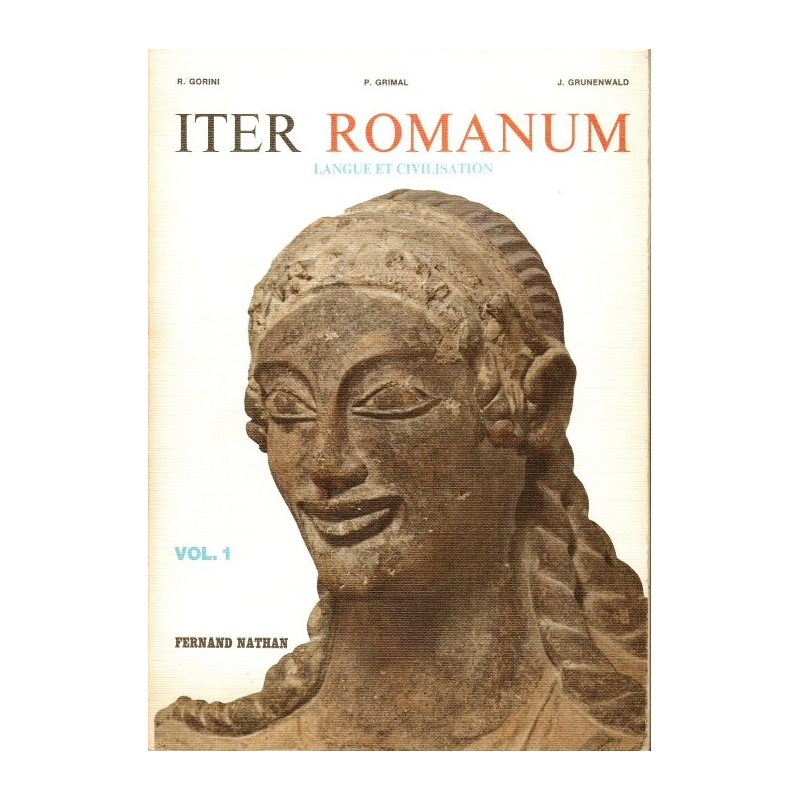 Iter Romanum. Langue et civilisation. Vol. 1