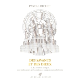 Des savants et des dieux. II : Grèce