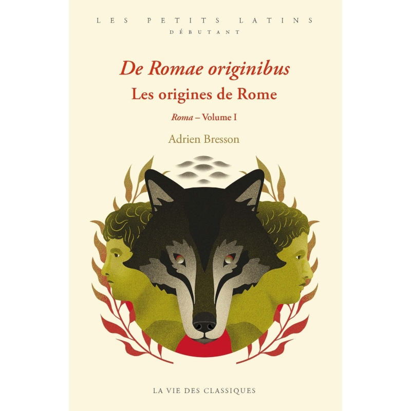 De romae originibus. Les origines de Rome. Roma - Volume I