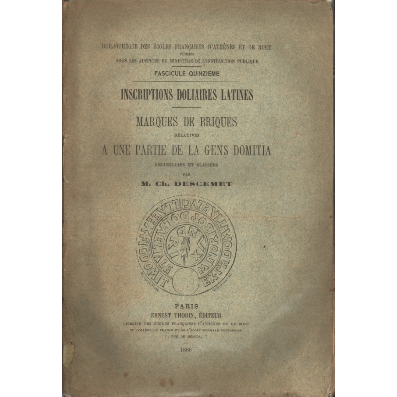 Inscriptions doliaires latines. Marques de briques relatives à une partie de la gens domitia