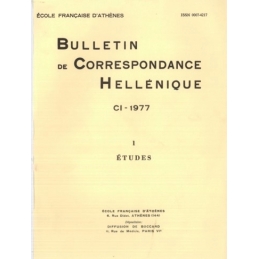 Bulletin de Correspondance Hellénique - CI - 1977