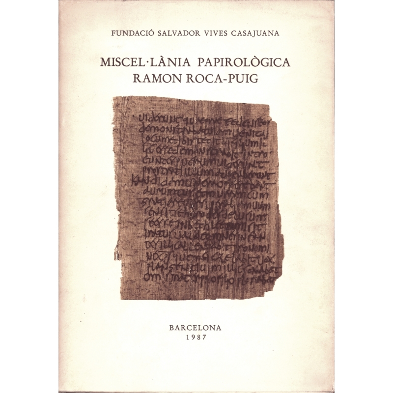 Miscel.lania Papirologica Ramon Roca-Puig