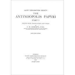 The Antinoopolis Papyri, Part I