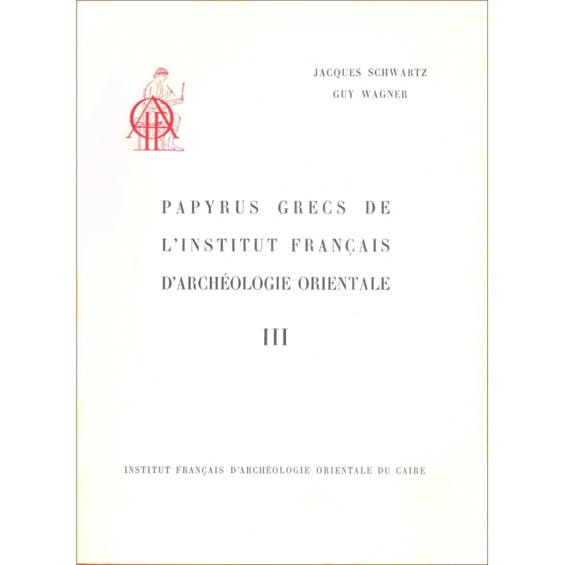 Papyrus grecs de l'Institut français d'archéologie orientale - III