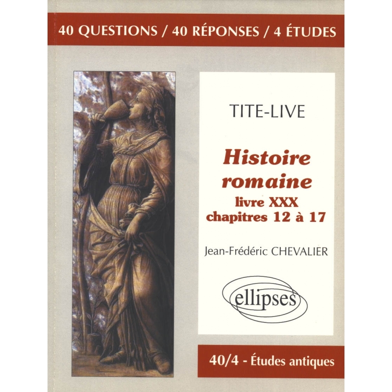 Tite-Live  Histoire romaine, livre XXX, chapitres 12 à 17