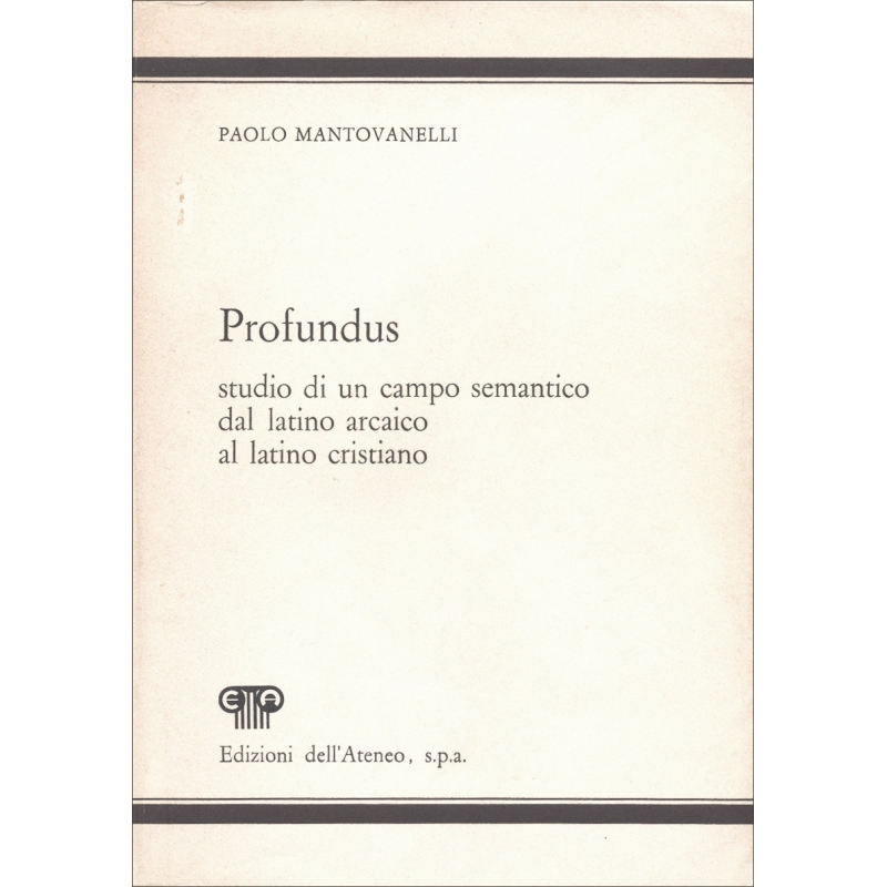 Profundus - Studio di un campo dal latino arcaico al latino cristiano