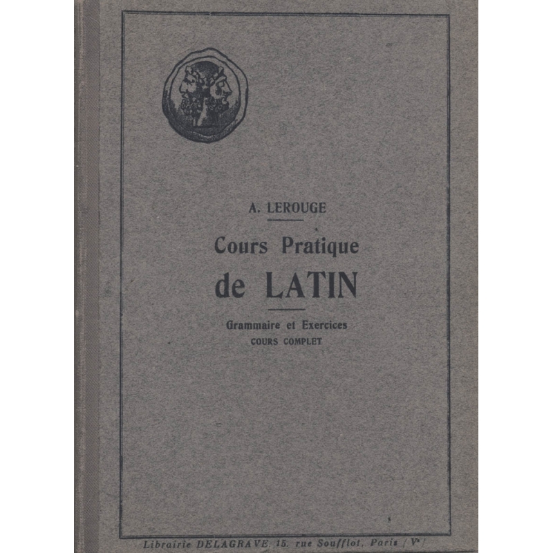 Cours pratique de latin