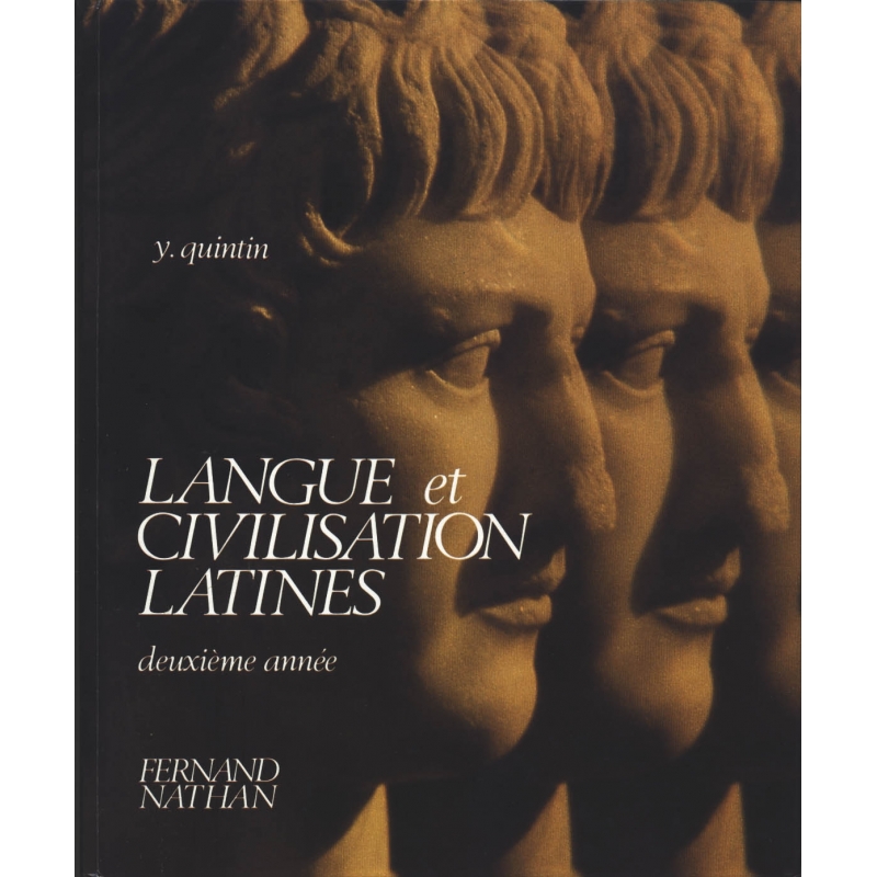 Langue et civilisation latines. Deuxième année