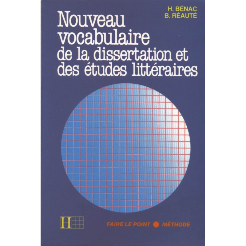 Nouveau vocabulaire de la dissertation et des études littéraires