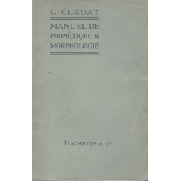 Manuel de phonétique et de morphologie historique du Français