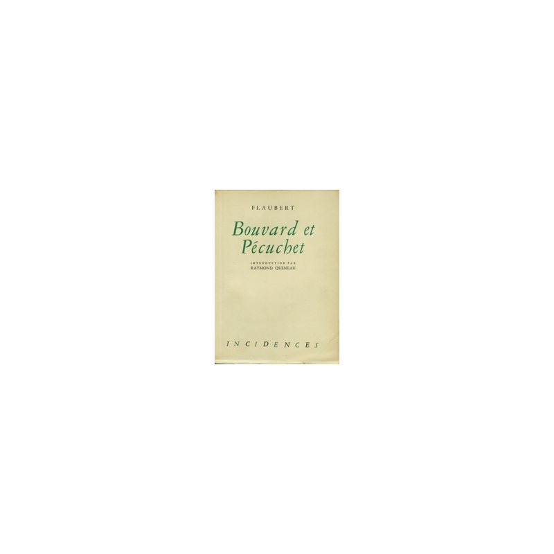 Bouvard et Pécuchet. Introduction de Raymond Queneau