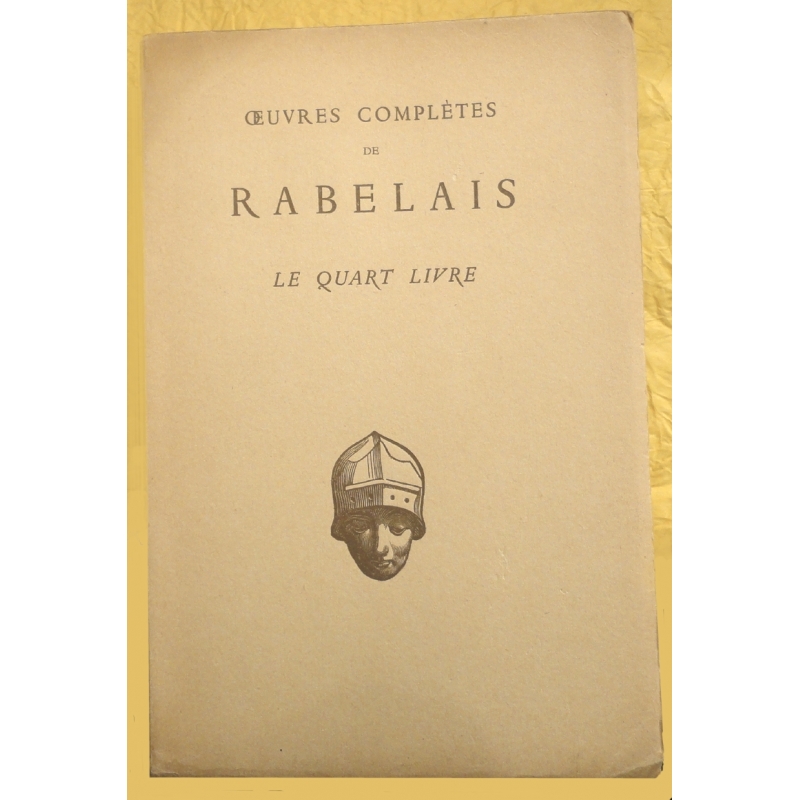 Œuvres complètes de Rabelais. Le Quart livre