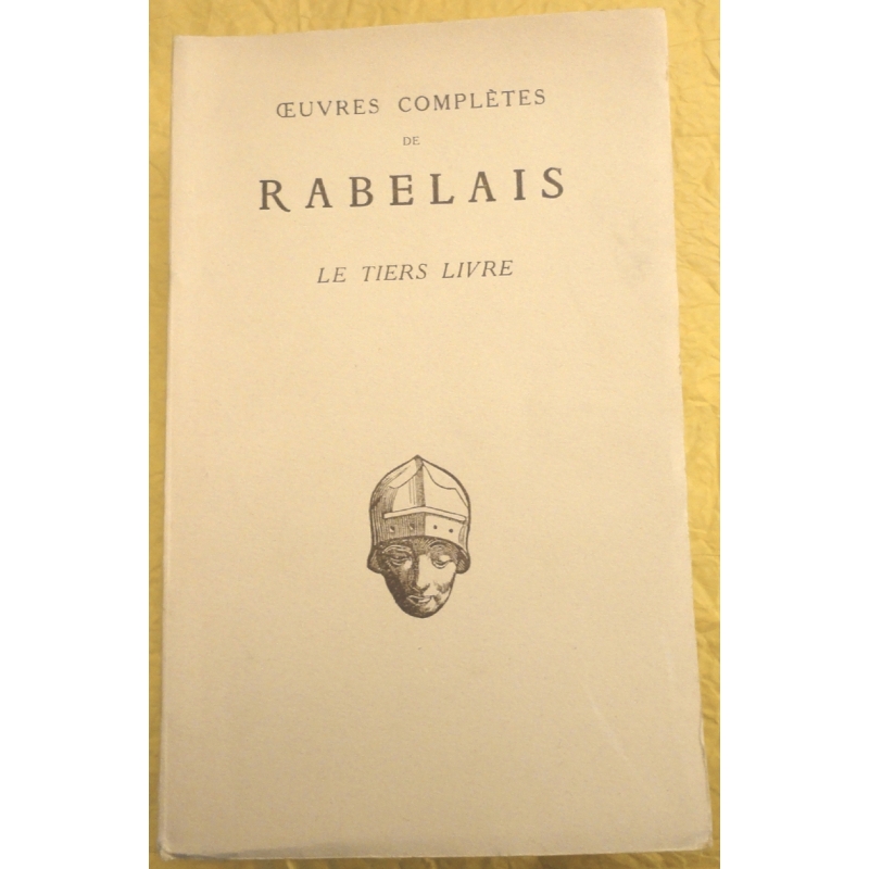 Œuvres complètes de Rabelais. Le Tiers livre