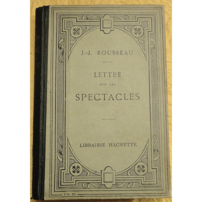 Lettres à M. d'Alembert sur les spectacles