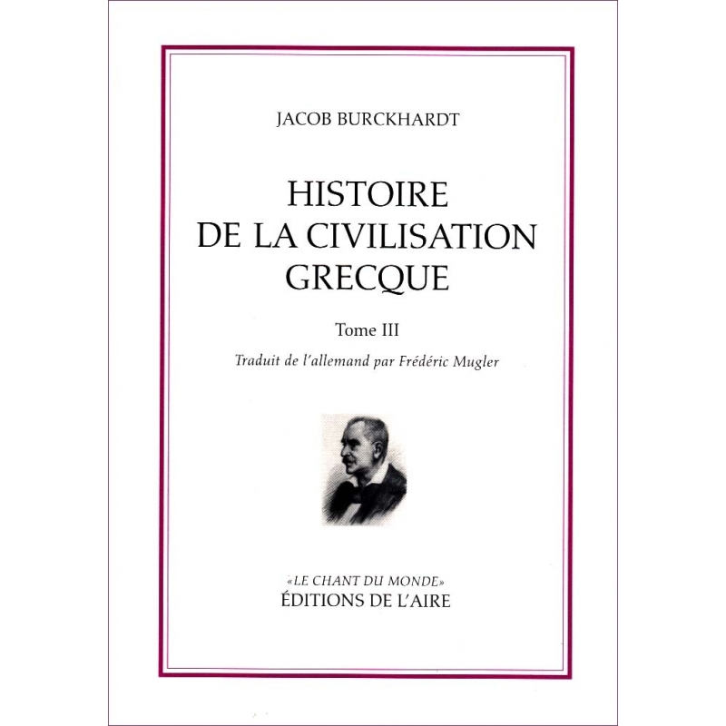 Histoire de la civilisation grecque - tome III