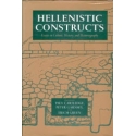 Hellenistic Constructs. Essays in Culture, History and Historiography