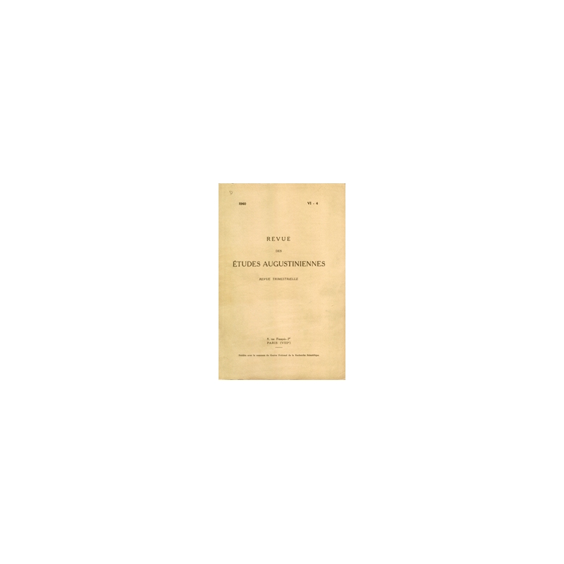 Revue des études augustiniennes, 1960 - Vol. VI, 4