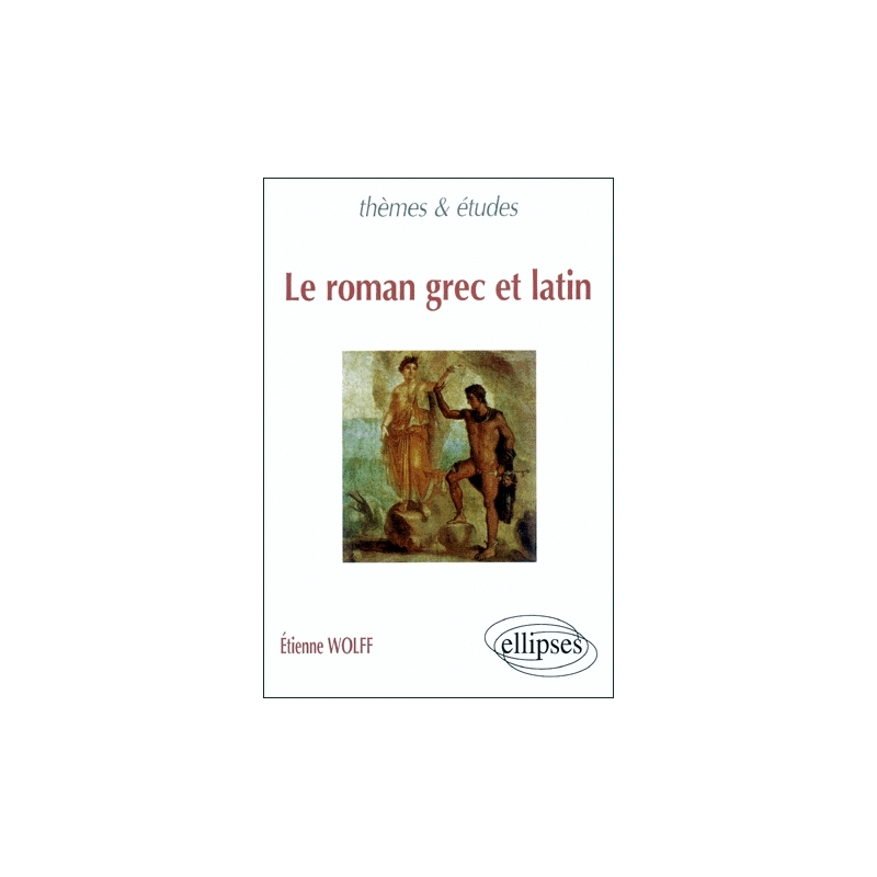 Le roman grec et latin