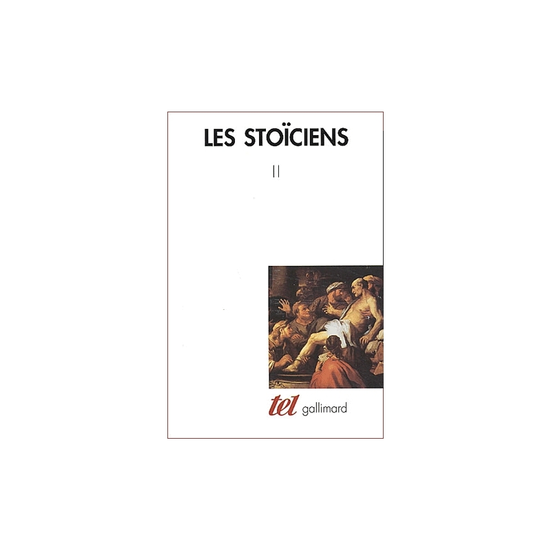 Les Stoïciens II