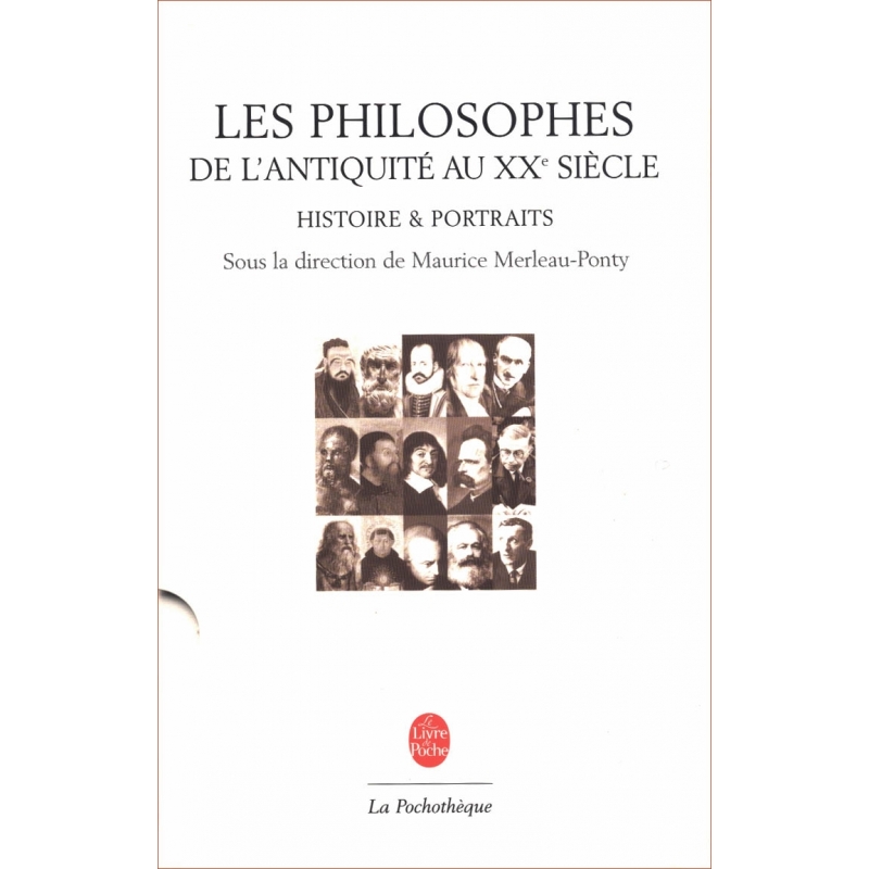 Les philosophes de l'Antiquité au XXe siècle. Histoires et portraits