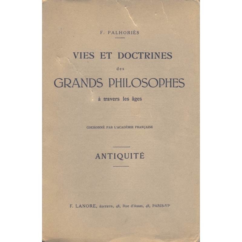 Vies et doctrines des grands philosophes à travers les âges