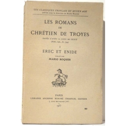 Les romans de Chrétien de Troyes I : Erec et Enide