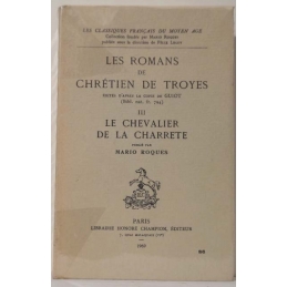 Les romans de Chrétien de Troyes III  : Le chevalier de la charrette