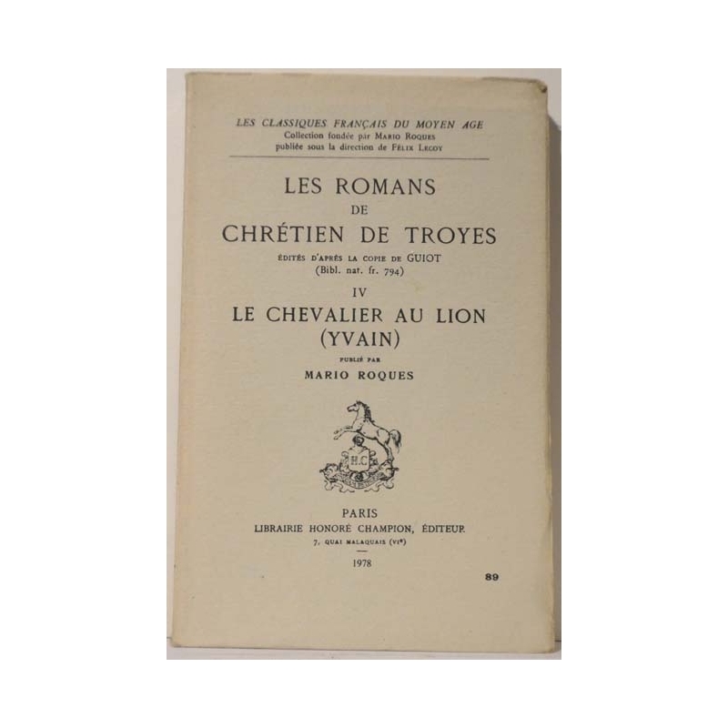Les romans de Chrétien de Troyes IV :  Le chevalier au lion (Yvain)