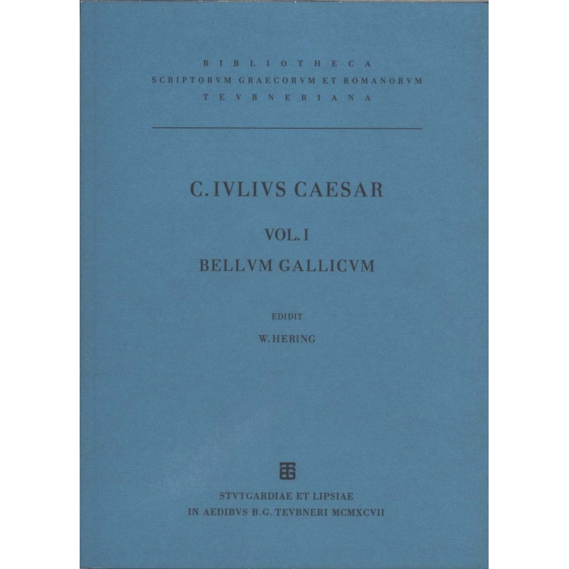 C. Iulii Caesaris Commentarii rerum gestarum. Vol. I Bellum Gallicum 