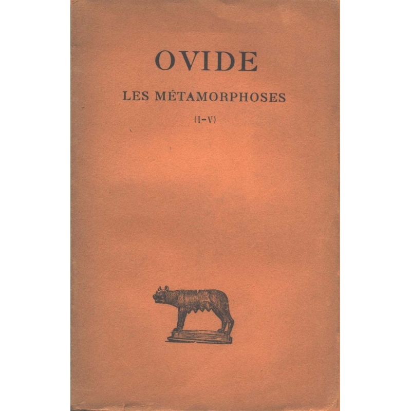 Les Métamorphoses - Tome I (Livres I-V)