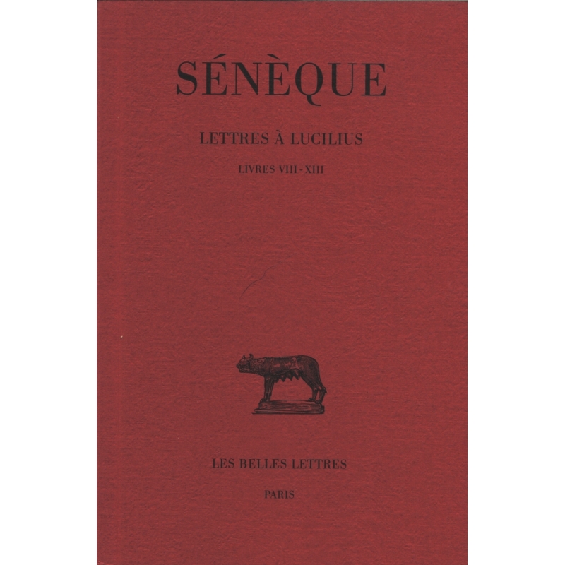 Lettres à Lucilius   tome III, livres VIII à XIII