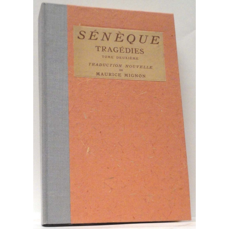 Tragédies tome II   Thyeste, Agamemnon, Hercule sur l'Œta, Les Phéniciennes, Octavie