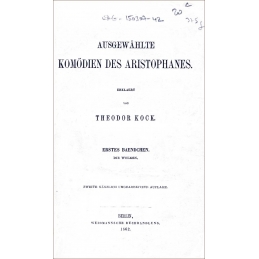 Ausgewählte Komödien des Aristophanes - die Wolken, die Ritter (2 tomes en 1 volume)