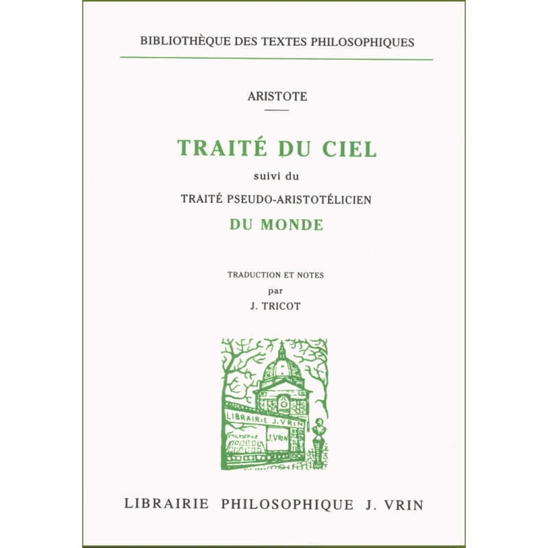 Traité du ciel suivi du Traité Pseudo-Aristotélicien Du monde