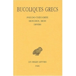 Bucoliques grecs, tome II    Pseudo-Théocrite, Moschos, Bion, Divers