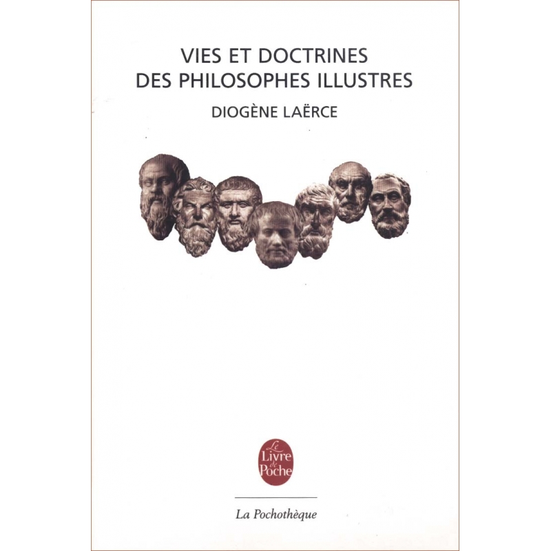 Vies et doctrines des philosophes illustres